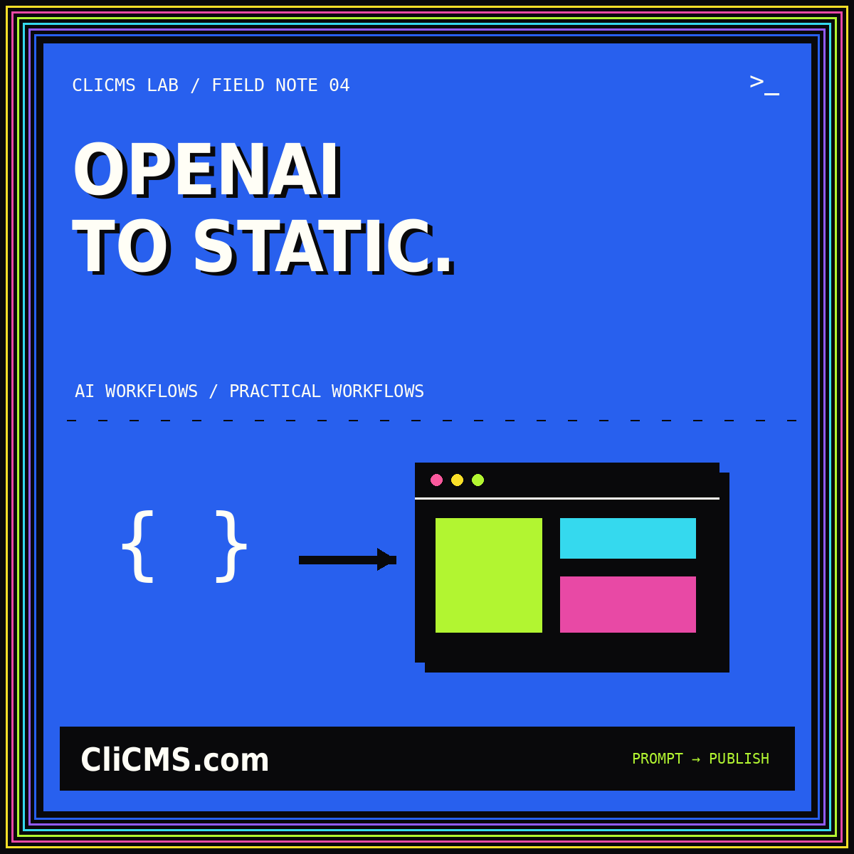OPENAI TO STATIC. — CliCMS.com browser illustration with a neon pinstripe frame.